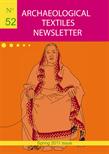 Archaeological Textiles Newsletter No. 52, spring 2011 issue